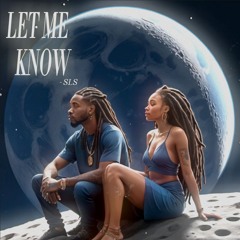 SLS - Let Me Know