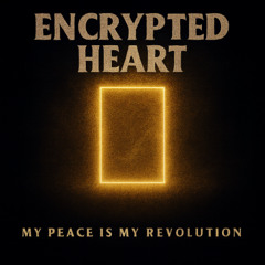 08 Encrypted Heart