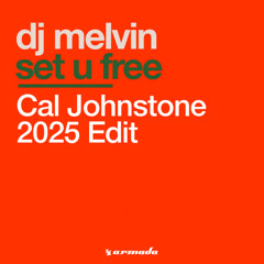 Set You Free - Cal Johnstone Hard House Edit