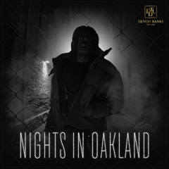 Nights In Oakland