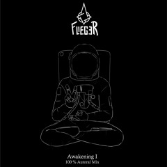 Awakening I - 100% Autoral Mix