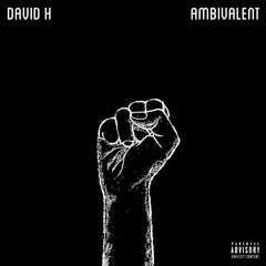 David H - Ambivalent