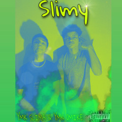 Slimy YMK $lima & YMK DMIKE