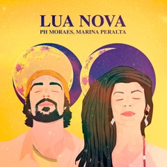 PH Moraes, Marina Peralta - Lua Nova