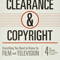 Get EPUB 🖌️ Clearance & Copyright, 4th Edition: Everything You Need to Know for Film