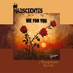 Madscientis X Shenseea - Die For You (Amapiano Remix)