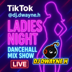TikTok Live Ladies Night Jul 22 2025