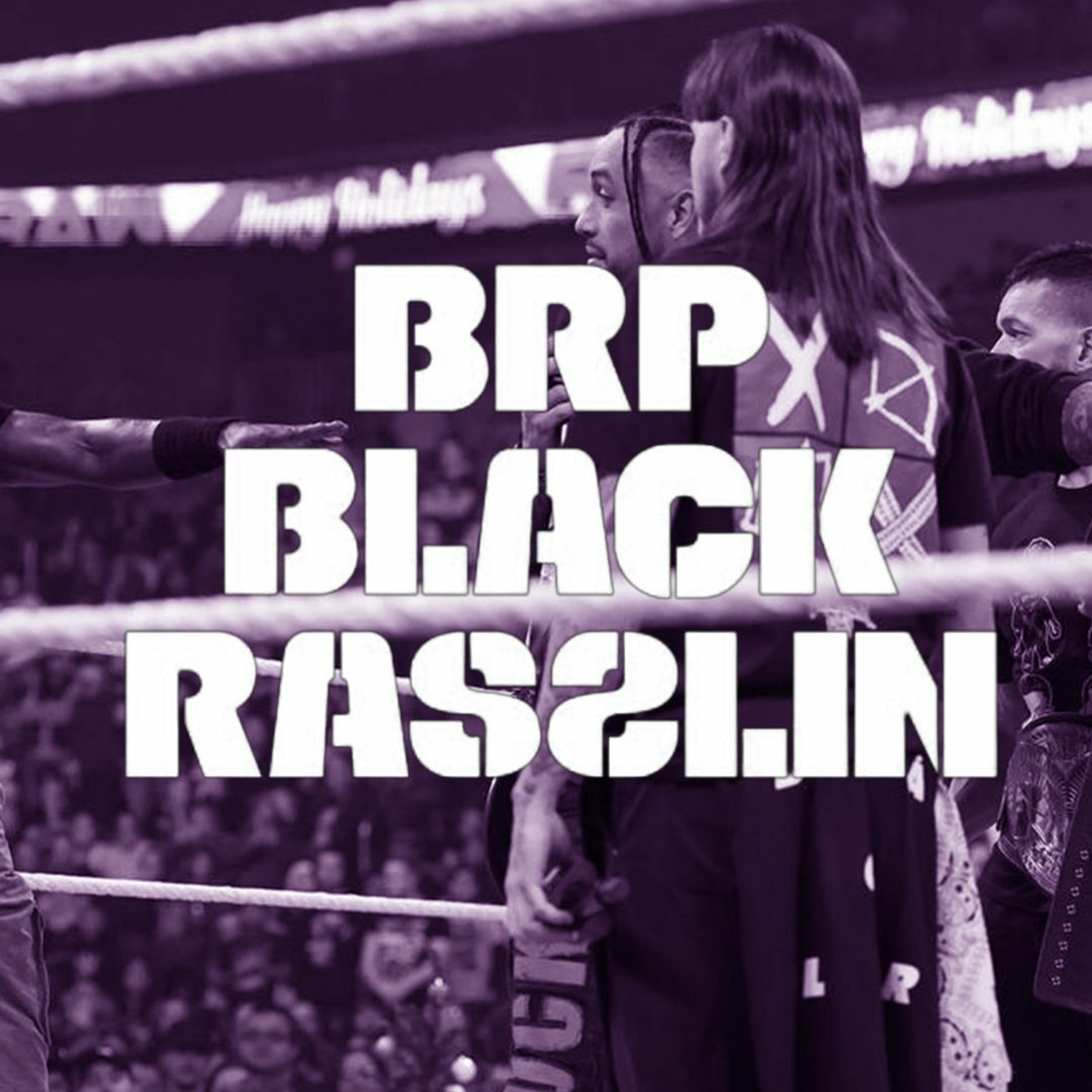 The Black Rasslin\' Podcast