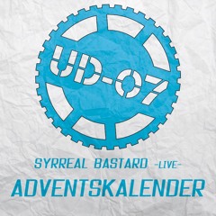 #07 Syrreal Bastard -Live-