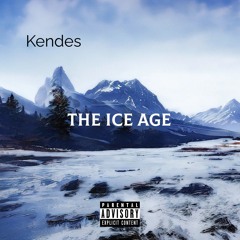 KENDES AkA GQ Jew - Ice Age