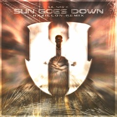 Lil Nas X - Sun Goes Down (Hazillon Remix)