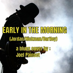 Joel Painset - Early In The Morning - blues cover