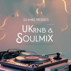 UK RnB & Soul Mix