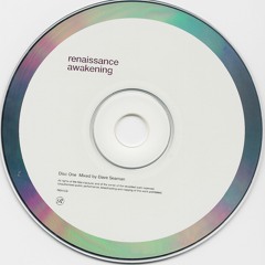 Renaissance: Awakening - Mixed by Dave Seaman - CD 1