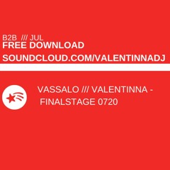 Vassalo::Valentinna -Finalstage 0720