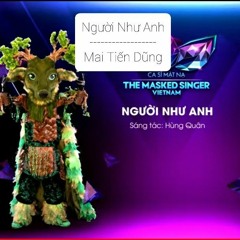 Người như anh-Mai Tiến Dũng bản gốc TMSG