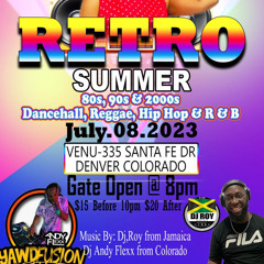 DJ ROY RETRO SUMMER DENVER COLORADO 8.72.3 LIVE AUDIO