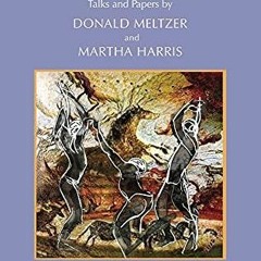 READ [PDF] Adolescence: Talks and Papers by Donald Meltzer and Martha Harris epu