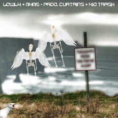 thoughts from the top of a cliff ft. 8485 (prod. curtains + kid trash)