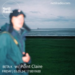 Beta K w/ Point Claire - 3rd May 2024
