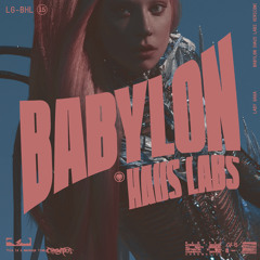Babylon (Haus Labs Version)