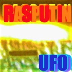 Rasputin- UFO