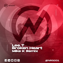 Lee T - Broken Hearts (MIke K Remix)