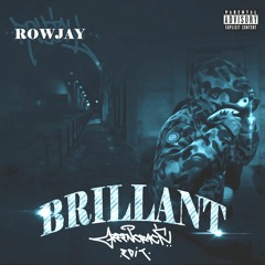 ROWJAY - BRILLANT (GREENCRACK EDIT)