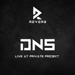 DNS LIVE @ REVERB PRIVATE PROJECT - ISB.PK
