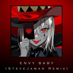 Envy Baby feat. Hatsune Miku [SteveJaman Remix]