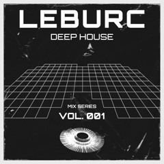 Mix Series - Deep House - [Vol. 001]