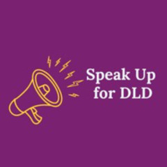 Speak Up For DLD Podcast