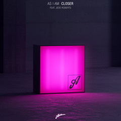 Closer (JVST SAY YES Remix) [feat. Jedd Roberts]