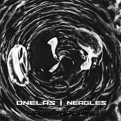 Onelas X NEAGLES - Fast Machine