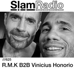 #SlamRadio - 625 - R.M.K B2B Vinicius Honorio