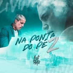 MC LIVINHO - NA PONTA DO PÉ 2 (FUNK RJ) [DJ DIGUINHO]