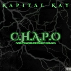 Kapital Kay - C.H.A.P.O [Prod.Danny Beats]