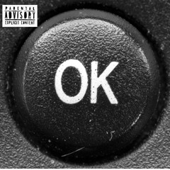 OK (prod. Teddy Fontaine)