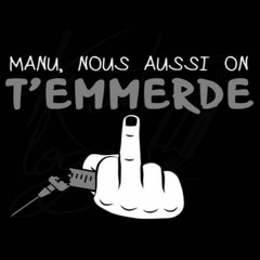 Manu Nous Aussi On T'emmerde!