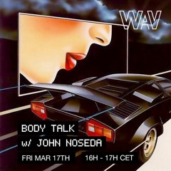 Body Talk with John Noseda at We Are Various | 17-03-23