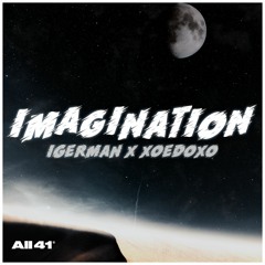 iGerman x xoedoxo - Imagination (Instrumental)