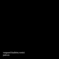 vanguard (Kadiristy Remix)