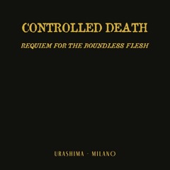 Controlled Death - Rè-quiem Carnem I
