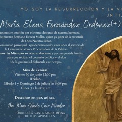 Misa de Petición de exequias Sra Martha Elena Fernández O. - Junio 30, 2023