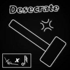 Desecrate (w/Underscore)