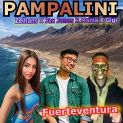 Pampalini - Fuerteventura🌞( feat. Jax Jones x Żelhans Legenda x Mania x Gigi ) 🍹