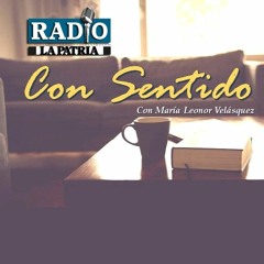 LA PATRIA Radio Con Sentido - 1ra Temporada - Psicología colectiva en radio
