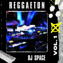 Mix Reggaeton Vol. 1 Dj space