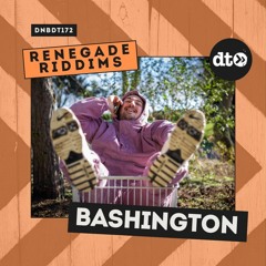 RENEGADE RIDDIMS: Bashington