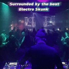 SURROUNDED BY THE BEAT